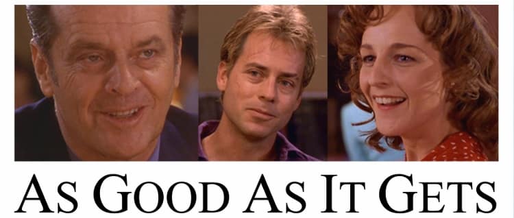 As Good As It Gets Starring Jack Nicholson