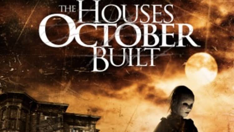 Houses October Built, The
