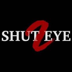 Shut Eye 2