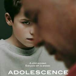 Adolescence - Limited Series